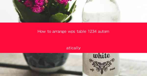 How to arrange wps table 1234 automatically