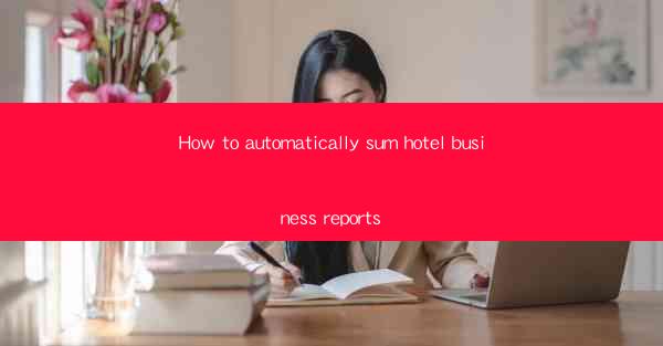 How to automatically sum hotel business reports