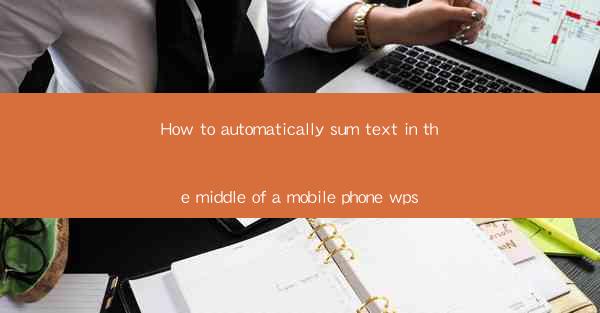 How to automatically sum text in the middle of a mobile phon