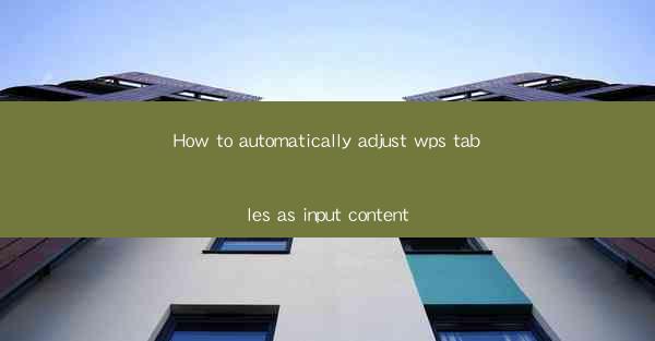 How to automatically adjust wps tables as input content