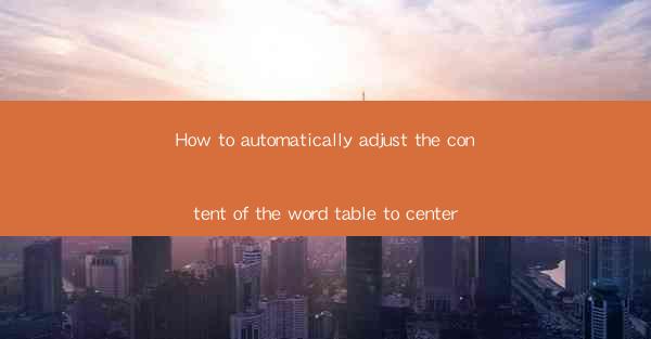 How to automatically adjust the content of the word table to
