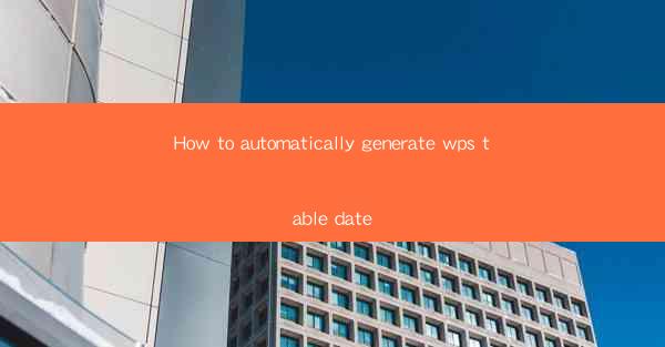 How to automatically generate wps table date