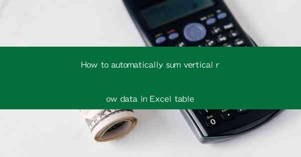 How to automatically sum vertical row data in Excel table
