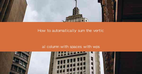 How to automatically sum the vertical column with spaces wit