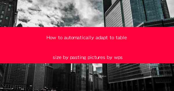 How to automatically adapt to table size by pasting pictures