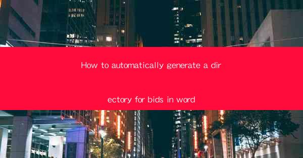 How to automatically generate a directory for bids in word