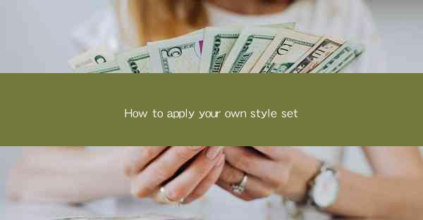 How to apply your own style set