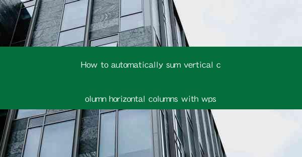 How to automatically sum vertical column horizontal columns