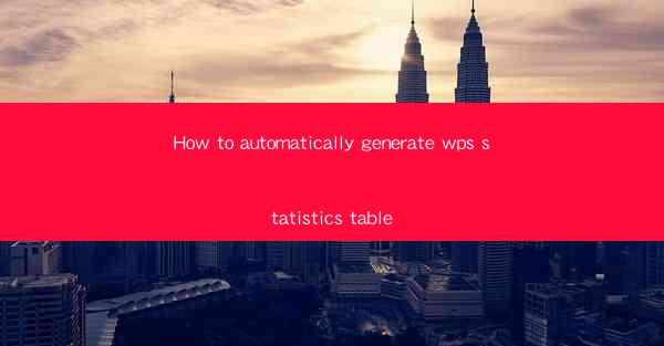 How to automatically generate wps statistics table