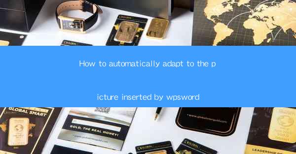 How to automatically adapt to the picture inserted by wpswor