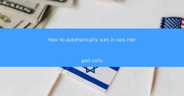 How to automatically sum in wps merged cells