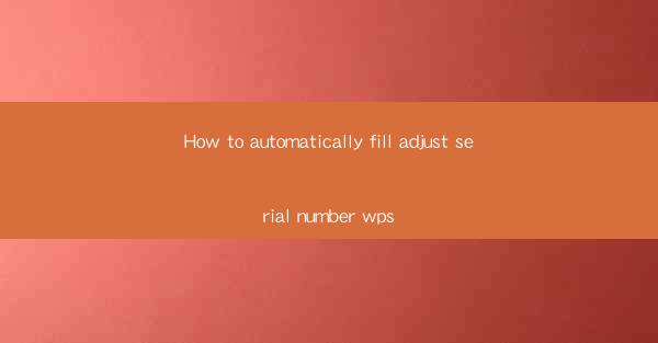 How to automatically fill adjust serial number wps
