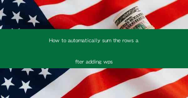 How to automatically sum the rows after adding wps