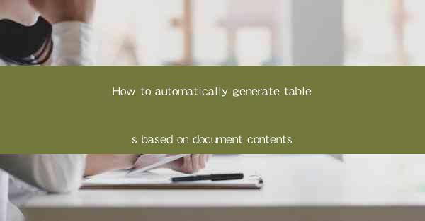 How to automatically generate tables based on document conte