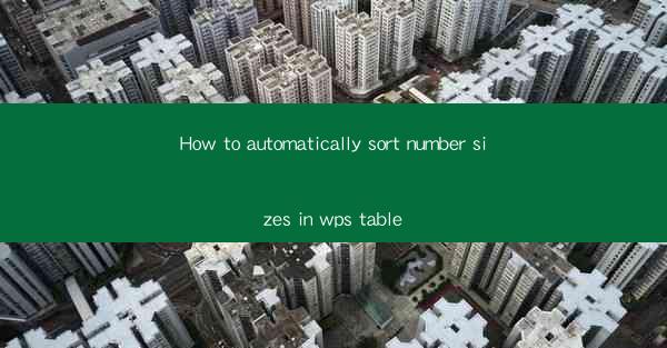 How to automatically sort number sizes in wps table