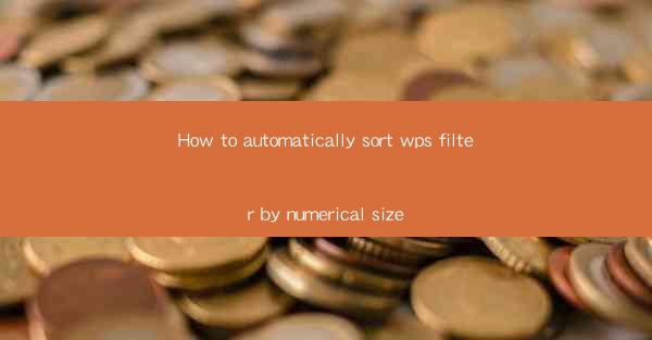 How to automatically sort wps filter by numerical size