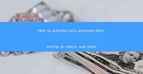How to automatically generate date sorting on mobile wps tab