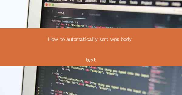How to automatically sort wps body text