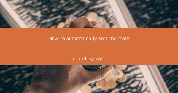 How to automatically sort the footer print by wps