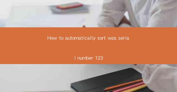 How to automatically sort wps serial number 123