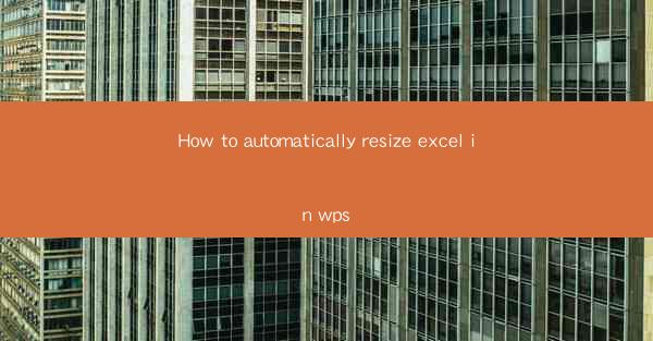 How to automatically resize excel in wps