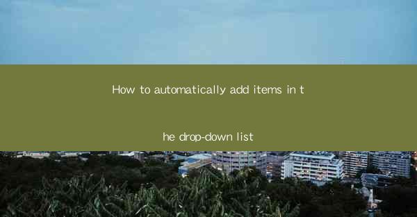 How to automatically add items in the drop-down list