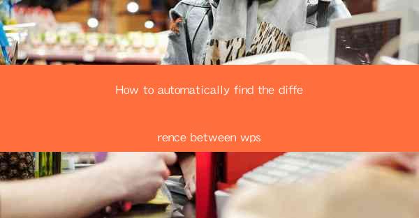 How to automatically find the difference between wps