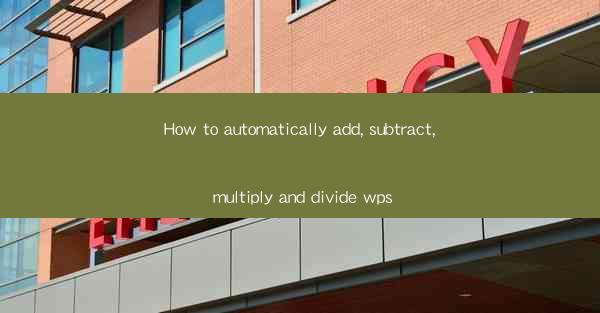 How to automatically add, subtract, multiply and divide wps