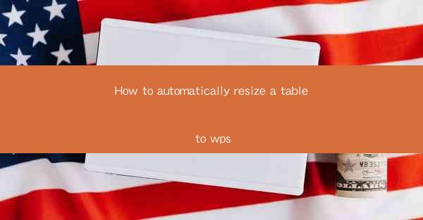 How to automatically resize a table to wps