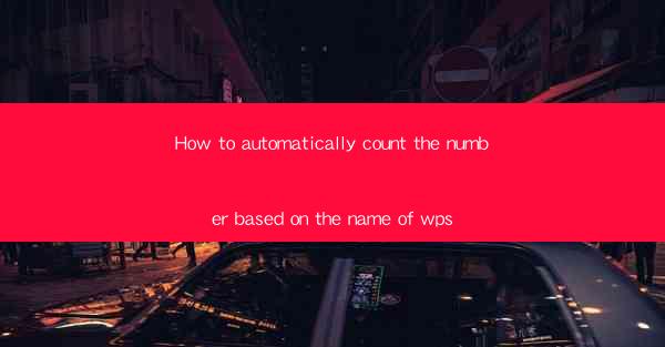 How to automatically count the number based on the name of w