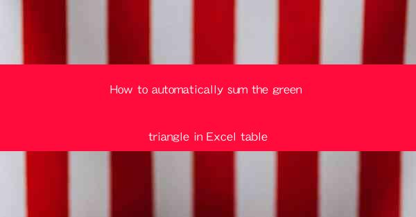 How to automatically sum the green triangle in Excel table