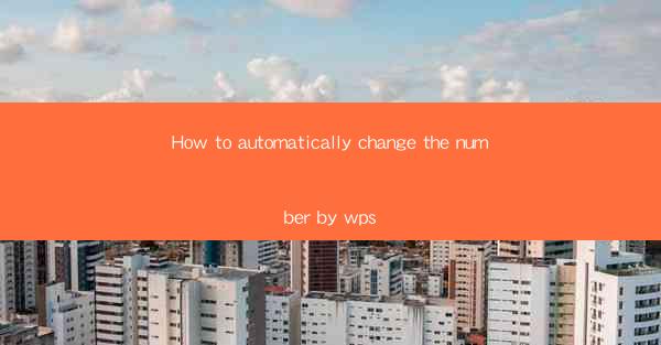 How to automatically change the number by wps