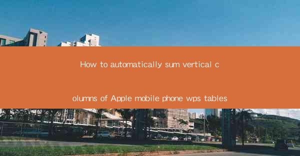 How to automatically sum vertical columns of Apple mobile ph