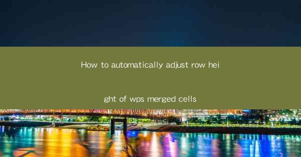 How to automatically adjust row height of wps merged cells