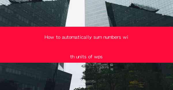How to automatically sum numbers with units of wps