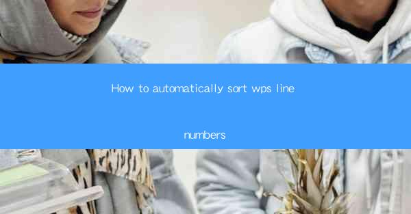 How to automatically sort wps line numbers